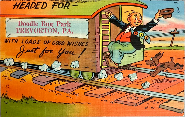 Vintage illustrated postcard reading Doodle Bug Park Trevorton, Pa. on the side of a cartoon railroad boxcar
